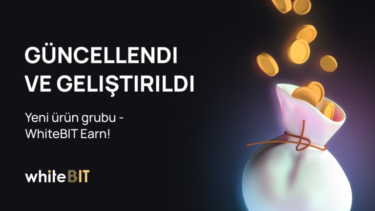 ???? WhiteBIT Earn ile tanışın ????