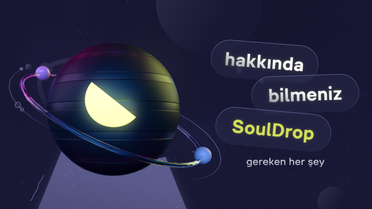 SoulDrop’u Açıklıyoruz