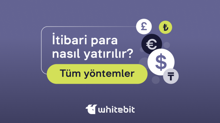 WhiteBIT’te İtibari Para Yatırımı için Tüm yöntemler