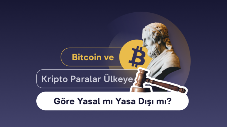 Bitcoin ve Kripto Para Birimleri Ülkelerde Yasal mı, Yasak mı?