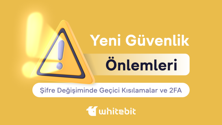 Şifre Değişimi ve 2FA Devre Dışı Bırakmaya Dair Güvenlik Güncellemesi