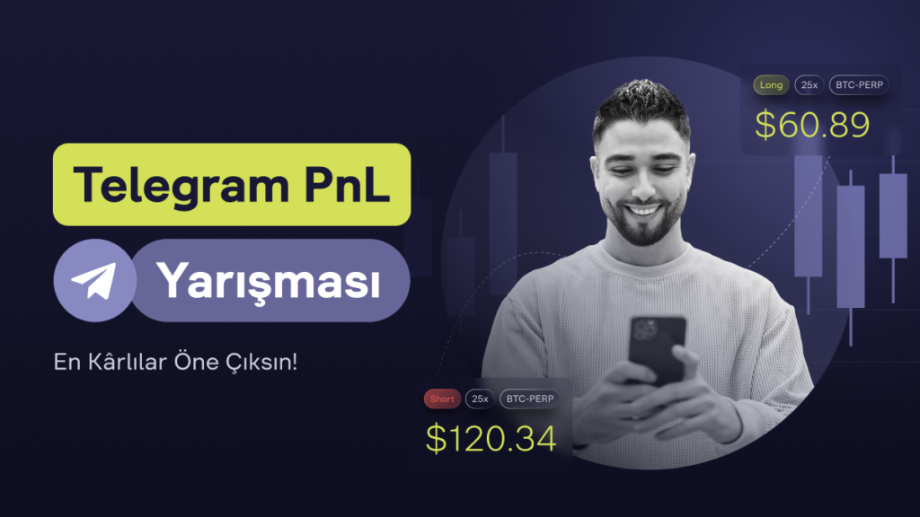 PnL efsanenizi tarihin Telegram sayfalarına kazıma zamanı geldi!