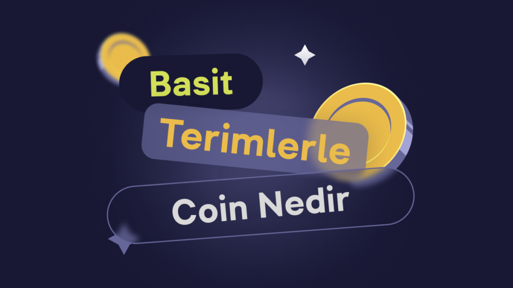 Coin Ne Demek – Token ve Coin Arasındaki Fark Nedir?