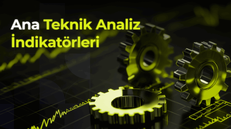 Başlıca Teknik Analiz İndikatörleri Nelerdir?