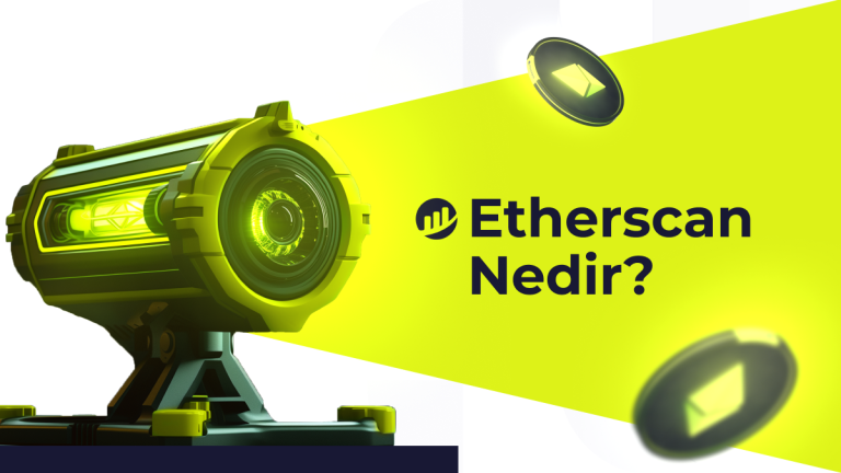 Ethereum’un Göz Bebeği: Etherscan Nasıl Kullanılır?