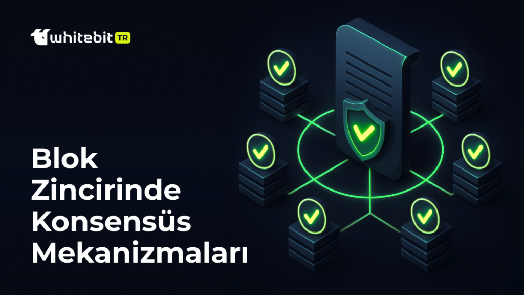 Blok Zinciri Mekanizmaları: Konsensüs Nedir?